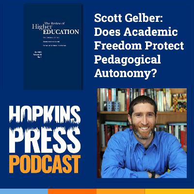 3.5 Scott Gelber - Does Academic Freedom Protect Pedagogical Autonomy? (RHE) 3.5 Scott Gelber - Does Academic Freedom Protect Pedagogical Autonomy? (RHE)