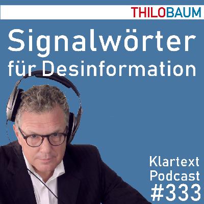 333 Klartext-Podcast: Signalwörter für Desinformation