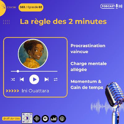 S3 Episode 2: La règle des 2 minutes boostée par ChatGPT S3 Episode 2: La règle des 2 minutes boostée par ChatGPT