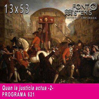 Quan la Justícia actua 2 - Final de temporada (T13- Programa 621)