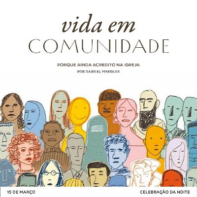 Porque ainda acredito na Igreja | Igreja Por Amor | Gabriel Marques | 15 de Março de 2026