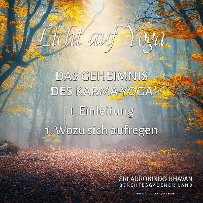 Das Geheimnis des Karma-Yoga (1)