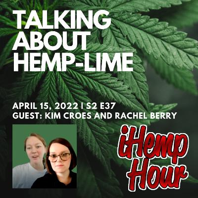 Talking about Hemp-Lime | iHemp Hour ft Kim Croes and Rachel Berry