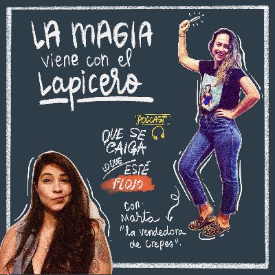 9. ¡La magia viene con el lapicero! - Con: Marta González