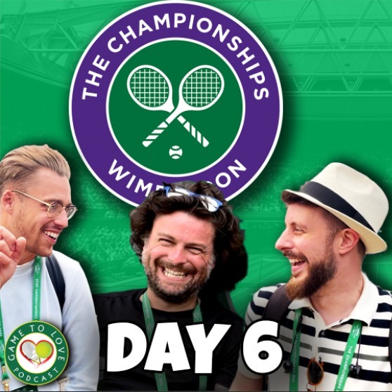 Super Saturday @ Wimbledon 2022 | JG, Ben and John Silk | GTL Tennis Podcast #370