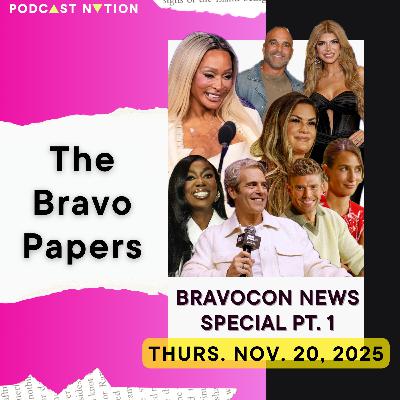 ποΈ BRAVOCON NEWS SPECIAL (PT. 1): Thursday, Nov. 20, 2025 ποΈ BRAVOCON NEWS SPECIAL (PT. 1): Thursday, Nov. 20, 2025