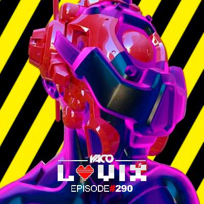 LOVIX Episode 290 LOVIX Episode 290