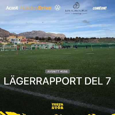 566. LÄGERRAPPORT - DEL 7