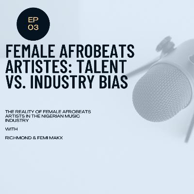 The Reality of Female Afrobeats Artists in the Nigerian Music Industry