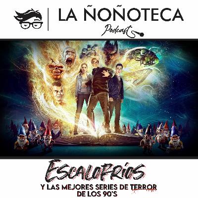 Episodio 34 - Escalofríos y las mejores series de terror de los 90's