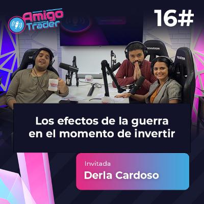 #16 - LOS EFECTOS DE LA GUERRA EN EL MOMENTO DE INVERTIR #amigotraderes