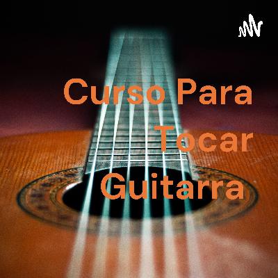 Curso para aprender a tocar Guitarra