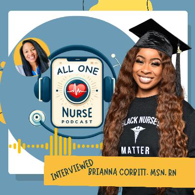 All In: Brianna Corbitt, RN on Advocacy, Equity, and Nursing Without Limits