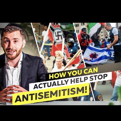 How YOU Can Actually Help Stop Antisemitism!