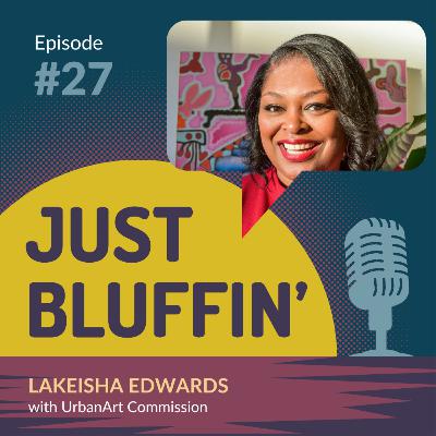 Lakeisha Edwards with  UrbanArts Commission