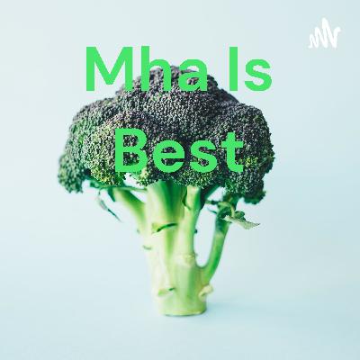 Mha Is Best (Trailer)