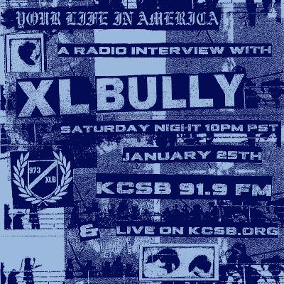 XL BULLY Interview
