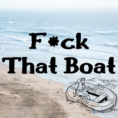 S3.E1 - F*** That Boat