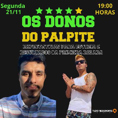 OS DONOS DO PALPITE EP. 3 OS DONOS DO PALPITE EP. 3