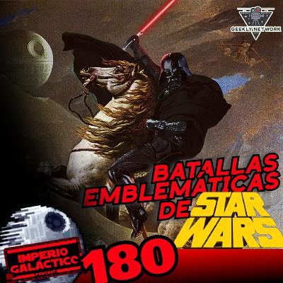 180: Batallas Emblemáticas de StarWars ⚔️