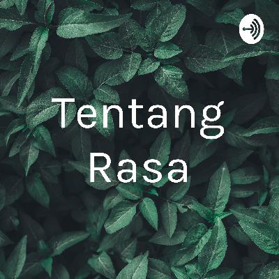 Bicara Tentang Rasa