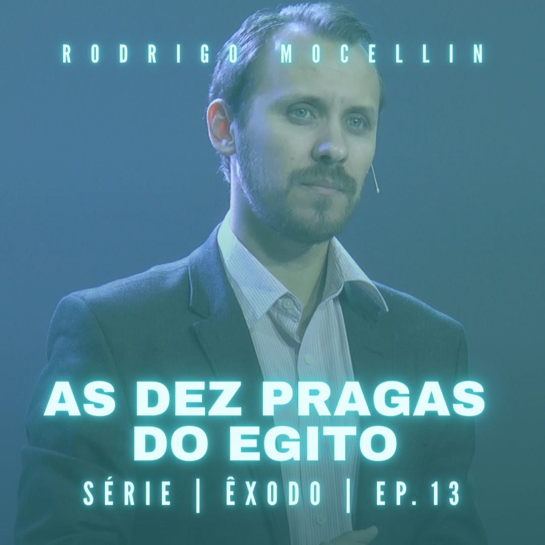 SÉRIE | ÊXODO | EP.13 | AS DEZ PRAGAS DO EGITO episode artwork
