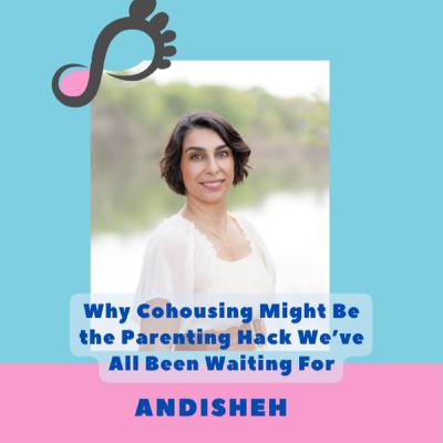 Episode 5 - Why Cohousing Might Be the Parenting Hack We’ve All Been Waiting For