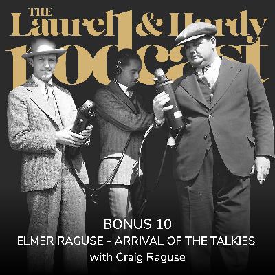 Bonus 10: Elmer Raguse - Arrival of the Talkies