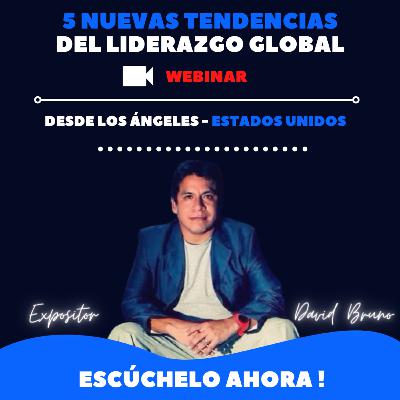 5 Nuevas Tendencias del Liderazgo Global