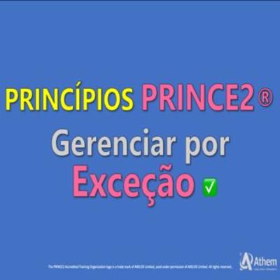 PRINCE2 foundation e o princípio Gerenciar por exceção