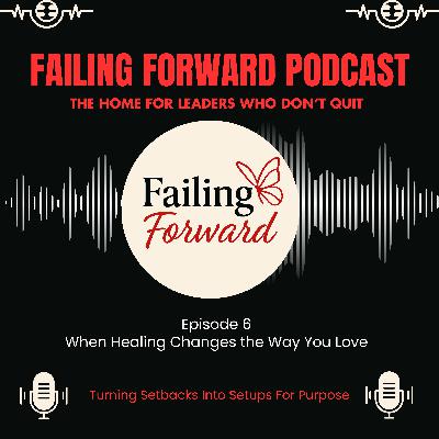 When Healing Changes the Way You Love: From Quality Time to Acts of Service When Healing Changes the Way You Love: From Quality Time to Acts of Service
