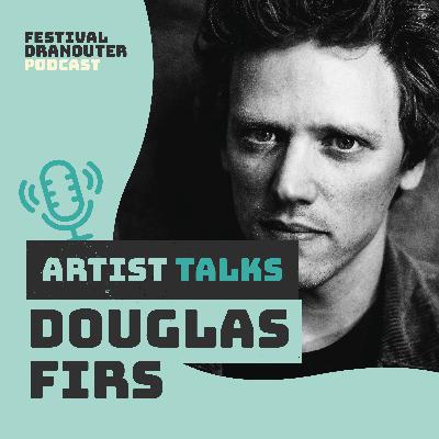 Douglas Firs: "De intense rouw ligt nu achter mij, maar het gemis blijft wel".