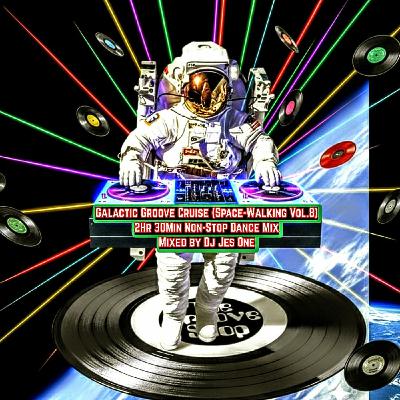 Galactic Groove Cruise (Spacewalking V.8) Mixed by Dj Jes One