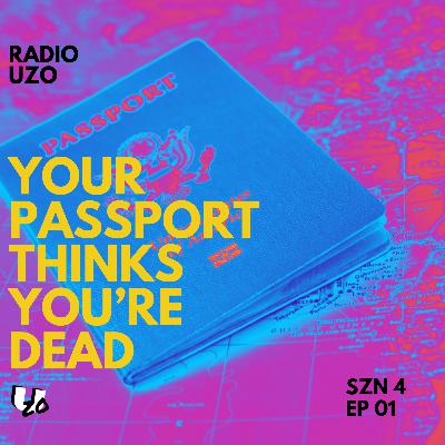 Your Passport Thinks You're Dead