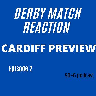 Posh VS Derby match reaction/ Cardiff preview- 90plus6 #episode2
