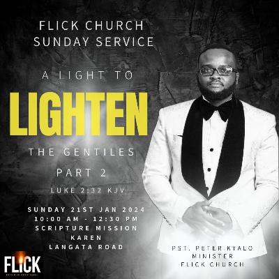 A LIGHT TO LIGHTEN THE GENTILES PART 2 - 21/1/2024