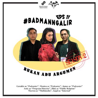 EPS 11: #BADMANNGALIR