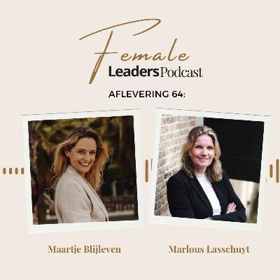 64. Van Frustratie naar een miljoenenbedrijf, met Marlous Lasschuyt