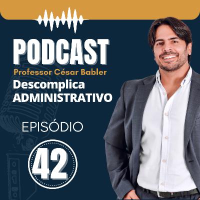 EPISÓDIO 42- NOVA LEI DE LICITAÇÕES (L. 14.133/21) - PARTE 2