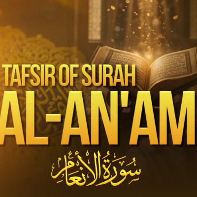 Tafsir of Surah Al An'am