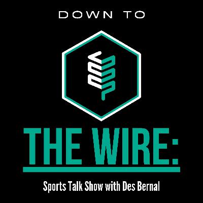 Down to the Wire: Sports Talk Show with Des Bernal Ep. 4 Chris McDaniel