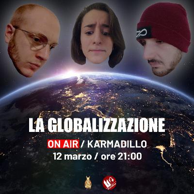 La Globalizzazione ai tempi del Coronavirus: siamo “moltitudine o solitudine”? - Karmadillo - s03e19