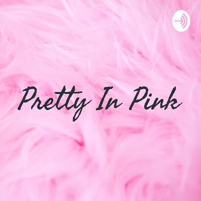 Pretty In Pink (Trailer)