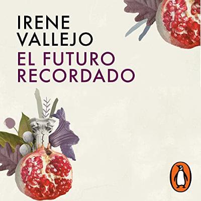 El futuro recordado [The Future Remembered] (Audiolibro) | Prueba Gratis