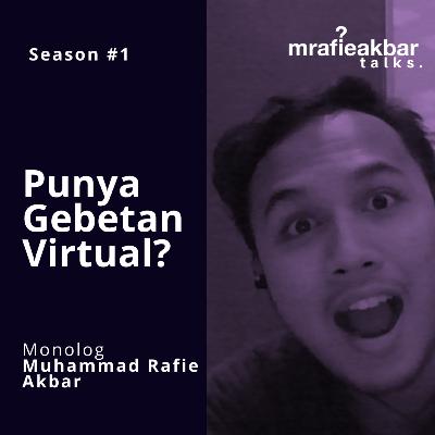 Punya Gebetan Virtual? Punya Gebetan Virtual?