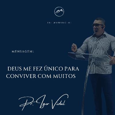 TEMA: Deus me fez único para conviver com muitos