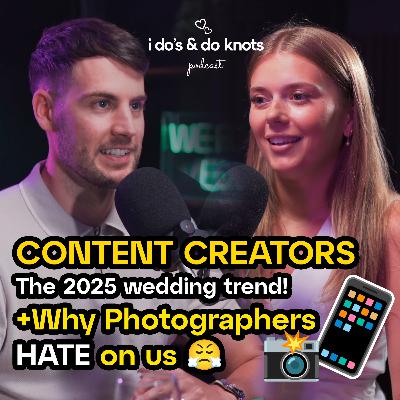 EP. 7 - Wedding Content Creators : The 2025 Wedding Trend | What Do They Really Do?