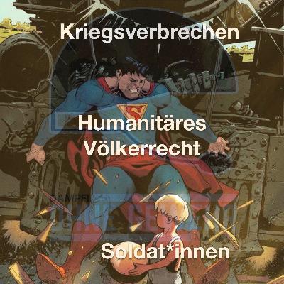 Krieger*innen mit Regeln: Soldat*innen, Söldner*innen und das Völkerrecht x Mampfschafter