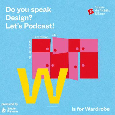 Ep. 04 | W is for Wardrobe, Wellbeing, Welcoming