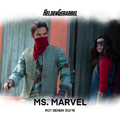 037 – Ms. Marvel “Rot sehen” (S1F4)